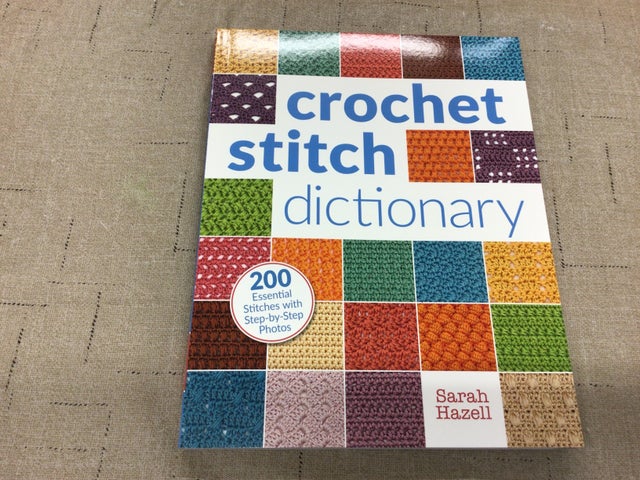 Crochet Stitch Dictionary – Mother of Purl Yarn Shop
